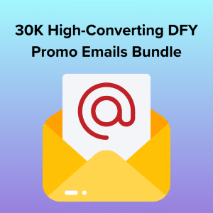 30K High-Converting DFY Promo Emails Bundle